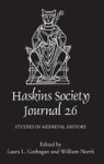 The Haskins Society Journal 26 - 2014. Studies In Medieval History Hardcover