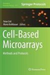 Cell-based Microarrays - Methods And Protocols Hardcover 1ST Ed. 2018
