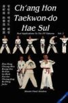 Ch& 39 Ang Hon Taekwon-do Hae Sul - Real Applications To The Itf Patterns: Vol 2 Hardcover