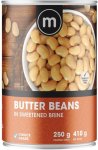 M Butter In Sweetened Brine Beans