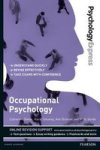 Psychology Express: Occupational Psychology Undergraduate Revision Guide Paperback