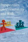 Perspectives on Uncertainty and Risk