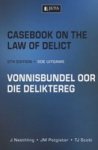 Casebook On The Law Of Delict English & Afrikaans 5TH Edition Semester Rental