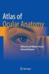 Atlas Of Ocular Anatomy Hardcover 1ST Ed. 2016
