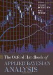 The Oxford Handbook Of Applied Bayesian Analysis Oxford HandBooks