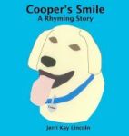 Cooper& 39 S Smile - A Rhyming Story Hardcover