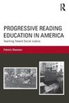 Progressive Reading Education In America - Teaching Toward Social Justice Paperback