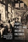 People Places And Business Cultures - Essays In Honour Of Francesca Carnevali Paperback