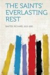 The Saints& 39 Everlasting Rest Paperback