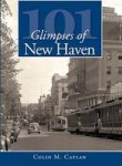 101 Glimpses Of New Haven Vintage Images