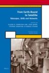 From Earth-bound To Satellite - Telescopes Skills And Networks Hardcover