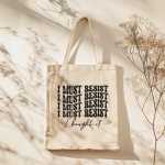 I Bought It Tote Bag