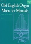 Old English Organ Music For Manuals Book 6 Bk. 6