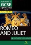 Romeo And Juliet Aqa Practice Tests: York Notes For Gcse 9-1 Paperback