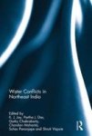 Water Conflicts In Northeast India Hardcover