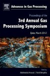 Proceedings Of The 3RD International Gas Processing Symposium Volume 3: Qatar March 2012 Advances In Gas Processing