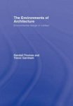 The Environments Of Architecture: Environmental Design In Context