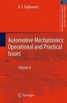 Automotive Mechatronics: Operational And Practical Issues - Volume II Hardcover 2011 Ed.