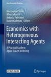 Economics With Heterogeneous Interacting Agents - A Practical Guide To Agent-based Modeling Hardcover 1ST Ed. 2016