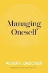 Managing Oneself - The Key To Success Hardcover