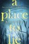 A Place To Lie   Hardcover