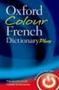 Oxford Colour French Dictionary Plus   Paperback