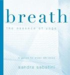 Breath: The Essence Of Yoga