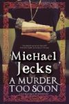 A Murder Too Soon - A Tudor Mystery Hardcover
