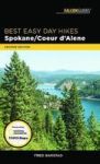 Best Easy Day Hikes Spokane coeur D& 39 Alene Paperback 2ND Edition
