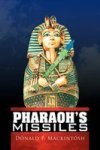 Pharaoh& 39 S Missiles Hardcover