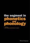 The Segment In Phonetics And Phonology Hardcover
