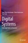 Digital Systems 2017 - From Logic Gates To Processors Hardcover