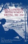 Encyclopedia Of British Women& 39 S Writing 1900-1950 Paperback