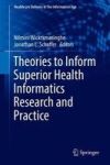 Theories To Inform Superior Health Informatics Research And Practice Hardcover 1ST Ed. 2018