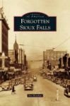 Forgotten Sioux Falls Hardcover