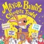 Mayor Bunny&  39 S Chocolate Town   Hardcover 1