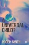 A Universal Child? Hardcover