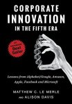 Corporate Innovation In The Fifth Era: Lessons From Alphabet google Amazon Apple Facebook And Microsoft