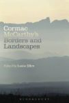 Cormac Mccarthy& 39 S Borders And Landscapes Hardcover