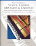 The Complete Book Of Scales Chords Arpeggios - & Cadences   Paperback