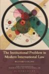 The Institutional Problem In Modern International Law Hardcover