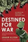 Destined For War - Can America And China Escape Thucydides& 39 S Trap? Paperback B Format