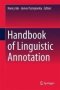 Handbook Of Linguistic Annotation   Hardcover 1ST Ed. 2017
