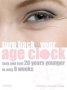 Turn Back Your Age Clock - Look And Feel 20 Years Younger In Only 8 Weeks   Paperback