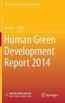 Human Green Development Report 2014 Hardcover 2014 Ed.