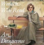 Women Who Read Are Dangerous Hardcover