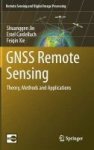Gnss Remote Sensing - Theory Methods And Applications Hardcover 2014