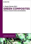 Green Composites - Materials Manufacturing And Engineering Hardcover