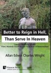 Better To Reign In Hell Than Serve In Heaven: Satan's Metamorphosis From A Heavenly Council Member To The Ruler Of Pandaemonium