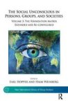 The Social Unconscious In Persons Groups And Societies Volume 3 - The Foundation Matrix Extended And Re-configured Paperback